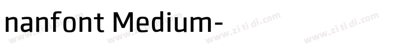 nanfont Medium字体转换